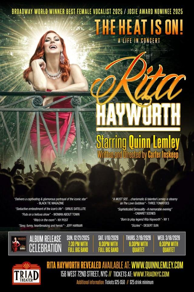 Quinn Lemley Ignites NYC Again with Rita Hayworth: The Heat Is On! — Four-Night Triad Residency Quinn Lemley Ignites NYC Again with Rita Hayworth: The Heat Is On! — Four-Night Triad Residency